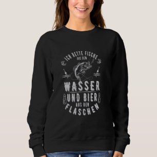 Ich rettete Fisch aus dem Wasser und Bier aus Flas Sweatshirt