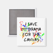 Ich Rettete mein Drama für die Leinwand Magnet (Vorderseite/Rückseite)