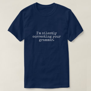ICH RICHTIG KORRIERE DEN T - Shirt DEINER GRAMMAR-
