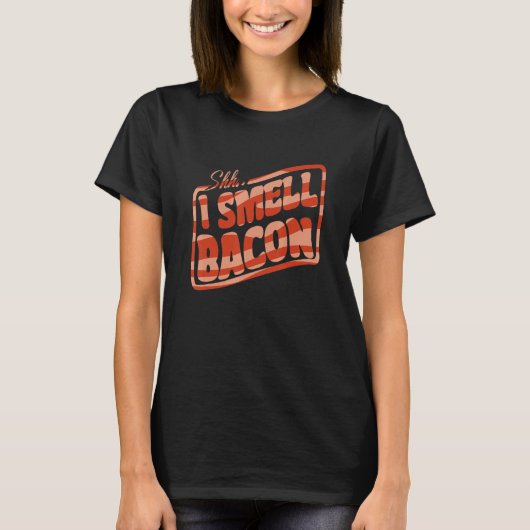 Ich rieche Bacon International Bacon Day Man Woma T-Shirt (Vorderseite)
