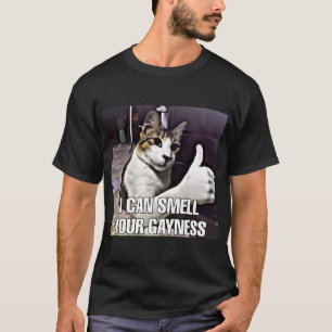Ich rieche dein GAYNESS-Katzenmem T-Shirt