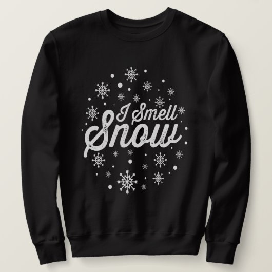 Ich rieche Schnee Funny Holiday Snowflakes Weihnac Sweatshirt (Design vorne)