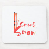 Ich rieche Schnee Mousepad (Vorne)