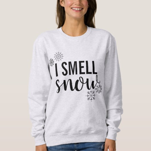 Ich rieche Schnee Sweatshirt (Vorderseite)