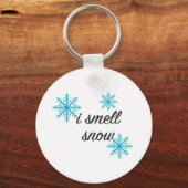 Ich rieche Schneeflocken Winter Schlüsselanhänger (Vorderseite)