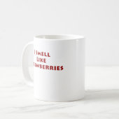 Ich rieche wie Erdbeeren Kaffeetasse (Vorderseite Links)