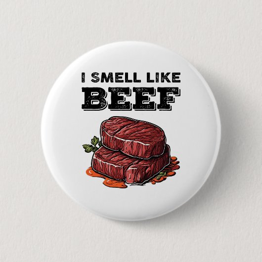 Ich rieche wie Rindfleisch Funny Meme Steak Fleisc Button (Vorderseite)