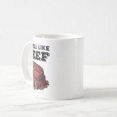 Ich rieche wie Rindfleisch Funny Meme Steak Fleisc Kaffeetasse (Vorderseite Links)