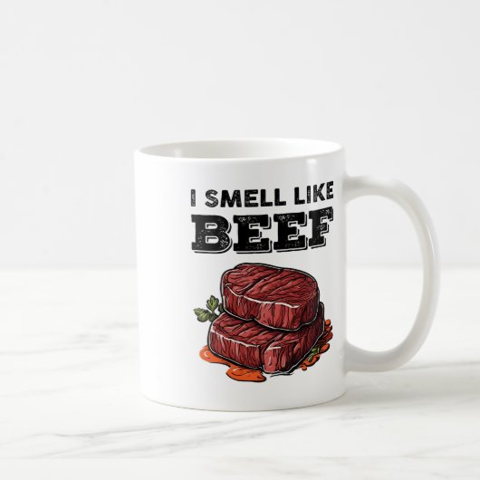 Ich rieche wie Rindfleisch Funny Meme Steak Fleisc Kaffeetasse (Rechts)