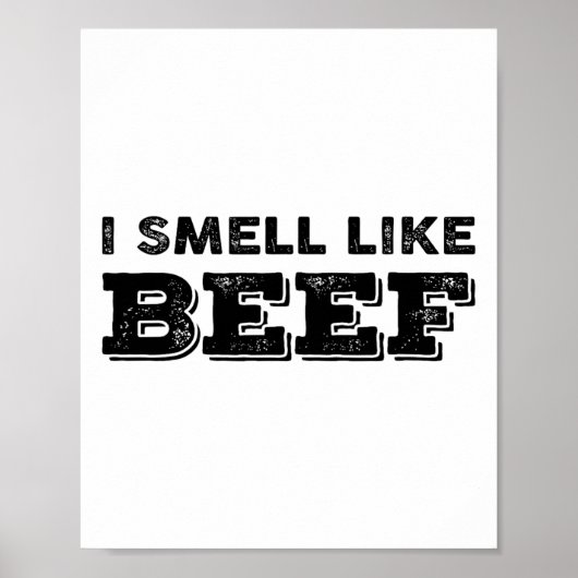 Ich rieche wie Rindfleisch Funny Meme Steak Fleisc Poster (Vorne)