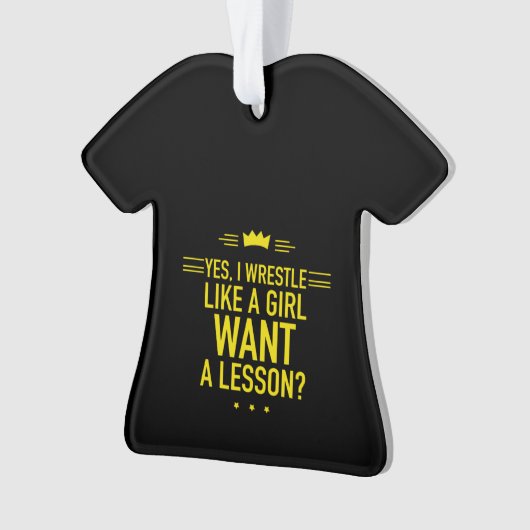 Ich ringen wie ein Mädchen Ornament (Vorderseite)