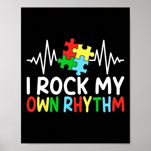 Ich rock meine eigenen Rhythmus Autismus Bewusstse Poster (Vorne)