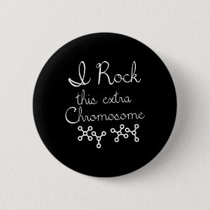 Ich rocke dieses extra Chromosom Down-Syndrom-Bewu Button