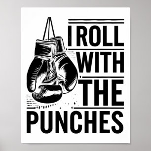 Ich Roll mit den Punches Boxer Sportstärke Athlete Poster