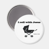 Ich Roll mit Jesus Magnet (Vorderseite/Rückseite)
