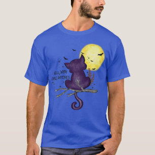 Ich Roll mit verrückten Hexen kann Fledermäuse Hal T-Shirt