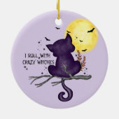 Ich Roll mit verrückten Hexen - Schwarze Katze & V Keramik Ornament (Hinten)
