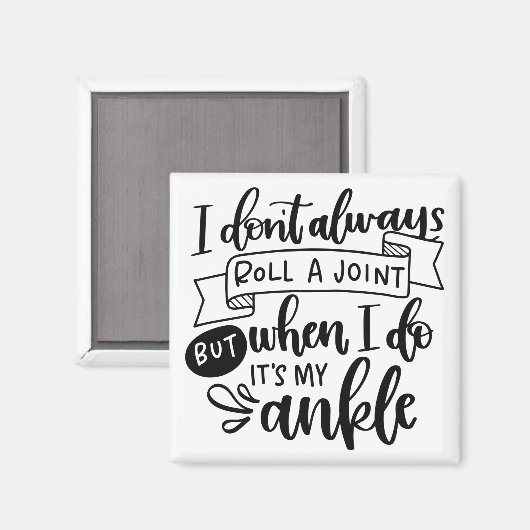 Ich Roll nicht immer ein Joint Magnet (Vorderseite/Rückseite)