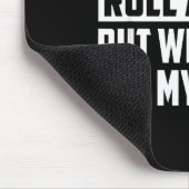 Ich Rolle Nicht Immer Ein Joint Aber Wenn Ich Es T Mousepad (Ecke)