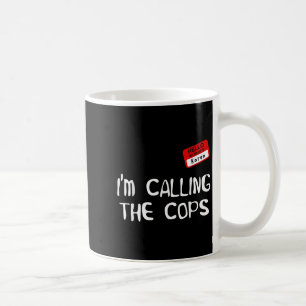 Ich rufe die Polizei Lustiger Karen Halloween-Kost Kaffeetasse