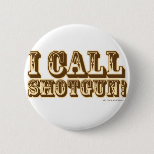 Ich rufe Shotgun Button