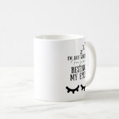 Ich ruhe nur meine Augen aus Kaffeetasse (VorderseiteRechts)