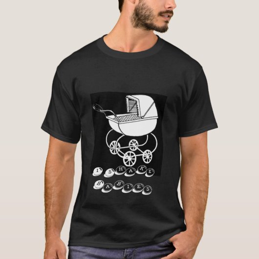 Ich rüttele Babys T-Shirt (Vorderseite)
