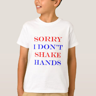 Ich rüttele nicht Hände T-Shirt
