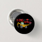 Ich sage dir Backhoe Valentine Button (Vorne & Hinten)