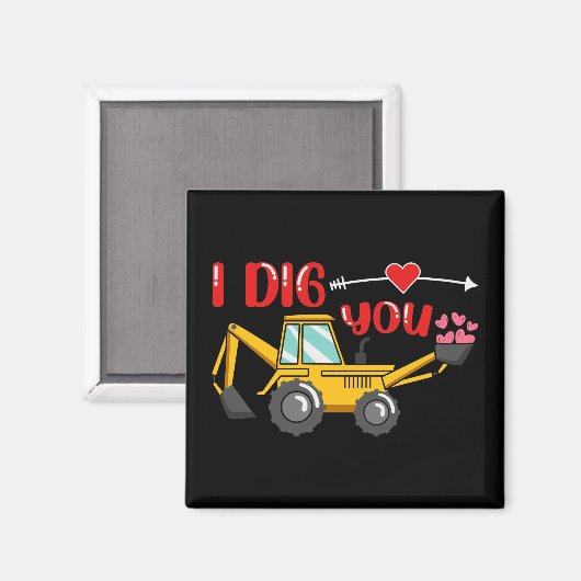 Ich sage dir Backhoe Valentine Magnet (Vorderseite/Rückseite)