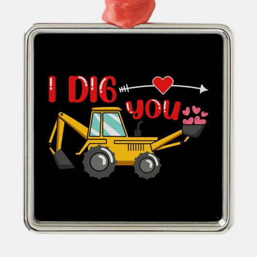 Ich sage dir Backhoe Valentine Ornament Aus Metall (Vorne)