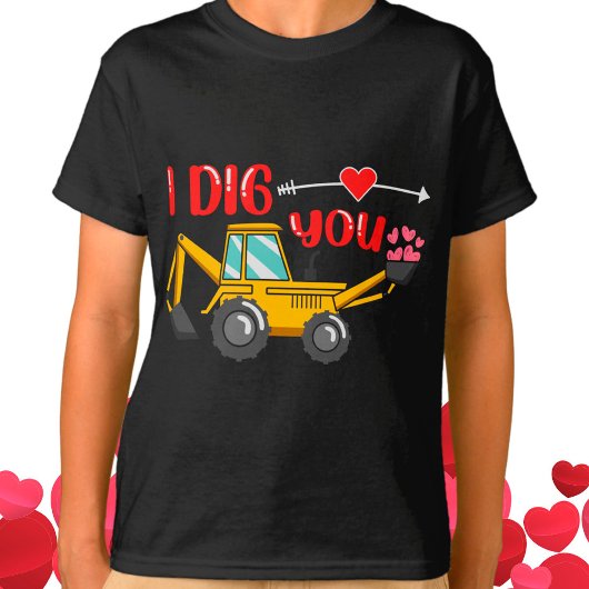 Ich sage dir Backhoe Valentine T-Shirt