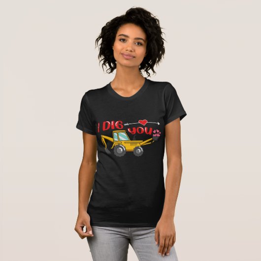 Ich sage dir Backhoe Valentine T-Shirt (Vorne ganz)