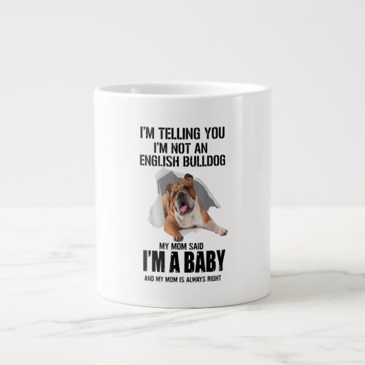 Ich sage dir, ich bin kein englisches Bulldog-Gesc Jumbo-Tasse (Vorderseite)