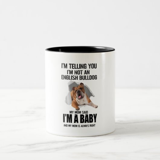 Ich sage dir, ich bin kein englisches Bulldog-Gesc Zweifarbige Tasse (Mittel)