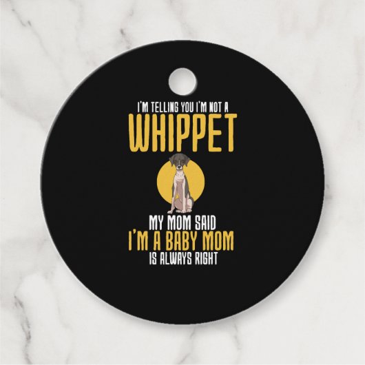 Ich sage dir, ich bin kein Whippet Geschenkanhänger (Vorderseite)