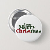 Ich sage frohe Weihnachten Button (Vorne & Hinten)