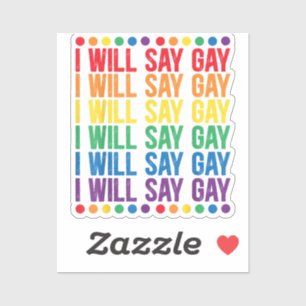 Ich sage "Gay Design" für eine "Say Liebe Proud LG Aufkleber