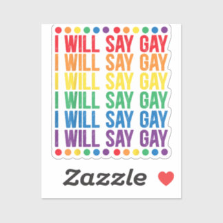 Ich sage "Gay Design" für eine "Say Liebe Proud LG Aufkleber