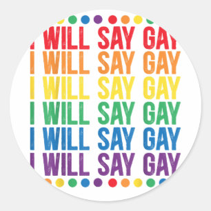 Ich sage "Gay Design" für eine "Say Liebe Proud LG Runder Aufkleber