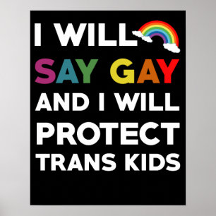 Ich sage "Gay" und werde Trans Kids Lgbtq schützen Poster