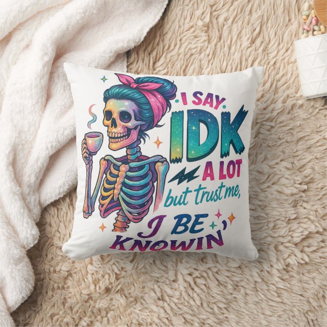 Ich sage IDK eine Menge... Kissen (Decke)