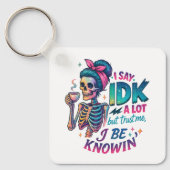 Ich sage IDK eine Menge... Schlüsselanhänger (Vorderseite)