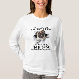 Ich sage Ihnen, ich bin kein Mops, ich bin ein Bab T-Shirt