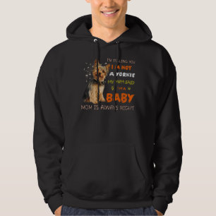 Ich sage Ihnen, ich bin kein Yorkie, sagte meine M Hoodie