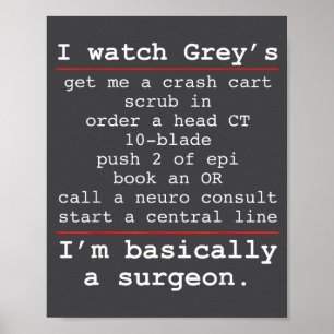 Ich sage im Grunde Chirurg Poster