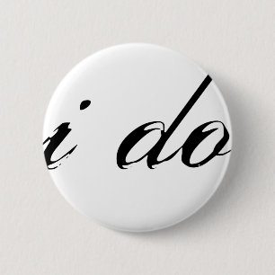 Ich sage Ja auf Weiß auf Schwarz Button