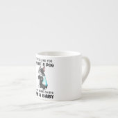 Ich sage mir, ich bin kein Hund, sagte meine Mama, Espressotasse (Vorderseite Rechts)