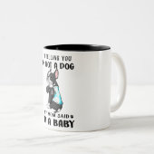 Ich sage mir, ich bin kein Hund, sagte meine Mama, Zweifarbige Tasse (VorderseiteRechts)