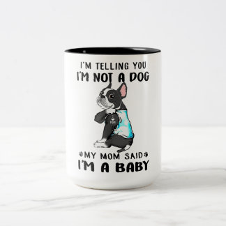 Ich sage mir, ich bin kein Hund, sagte meine Mama, Zweifarbige Tasse